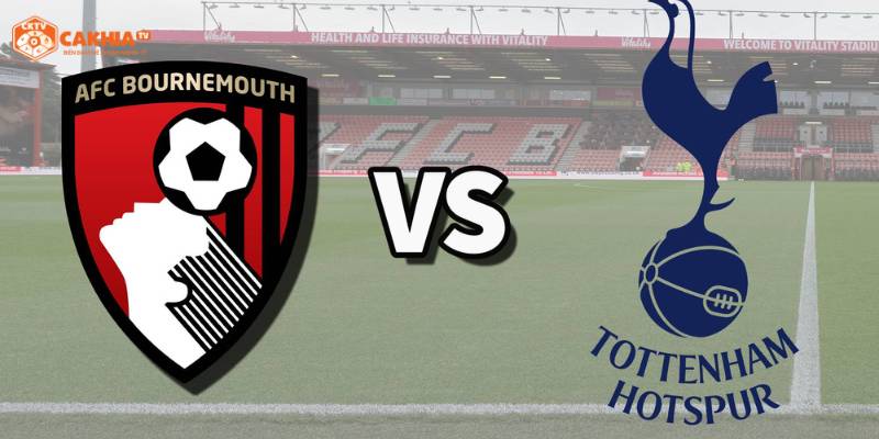 Tottenham Hotspur vs AFC Bournemouth 1 Tìm hiểu thông tin trận đấu giữa Tottenham vs Bournemouth