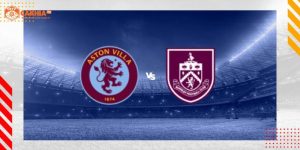 Aston Villa vs Burnley - Nhận Định Trận Cầu Ngoại Hạng Anh 20:00 Ngày 05/10 7 aston-villa-vs-burnley