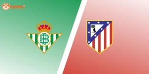 Nhận Định Real Betis vs Atletico - Đại Chiến Nảy Lửa Tại Vòng 10 La Liga 2 real-betis-vs-atletico